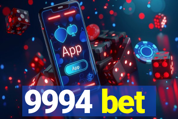 9994 bet